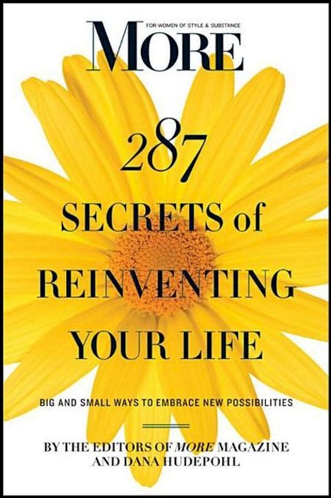 MORE Magazine 287 Secrets of Reinventing Your Life(Kobo/電子書)