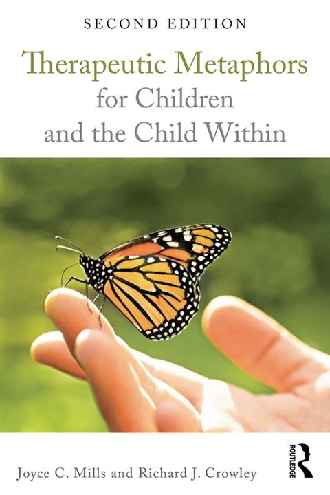 Therapeutic Metaphors for Children and the Child Within(Kobo/電子書)