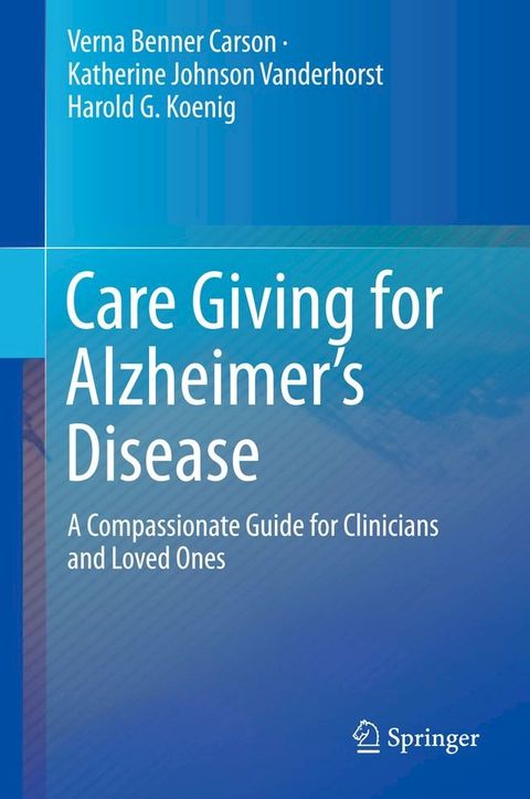 Care Giving for Alzheimer’s Disease(Kobo/電子書)