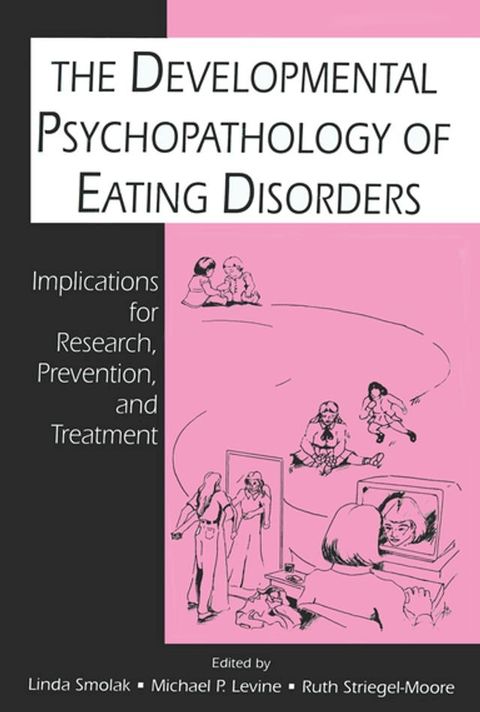 The Developmental Psychopathology of Eating Disorders(Kobo/電子書)