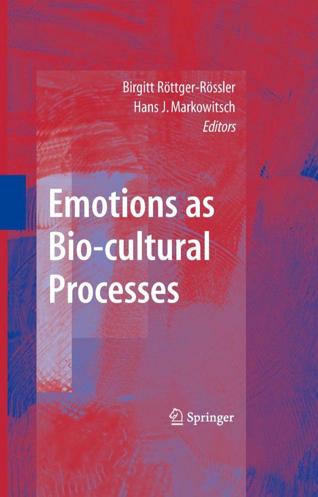  Emotions as Bio-cultural Processes(Kobo/電子書)