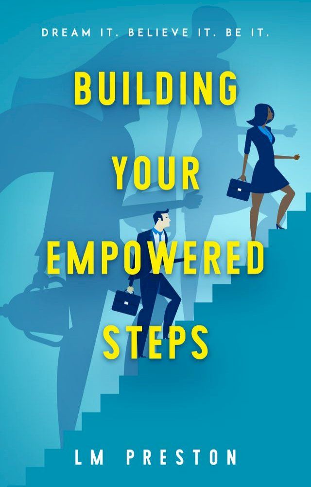  Building Your Empowered Steps(Kobo/電子書)