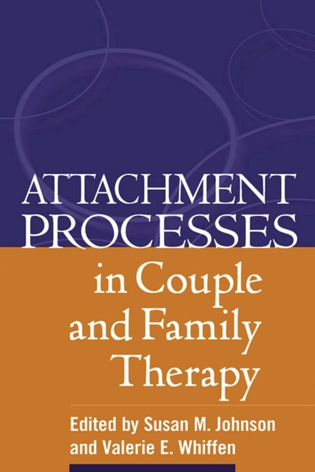  Attachment Processes in Couple and Family Therapy(Kobo/電子書)