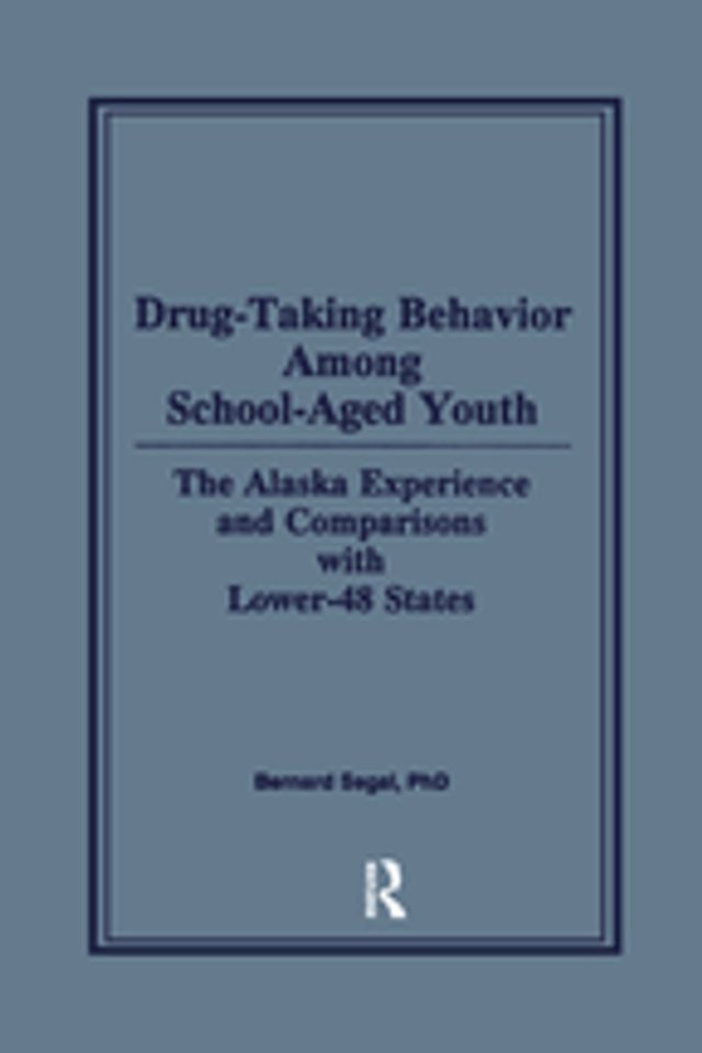  Drug-Taking Behavior Among School-Aged Youth(Kobo/電子書)