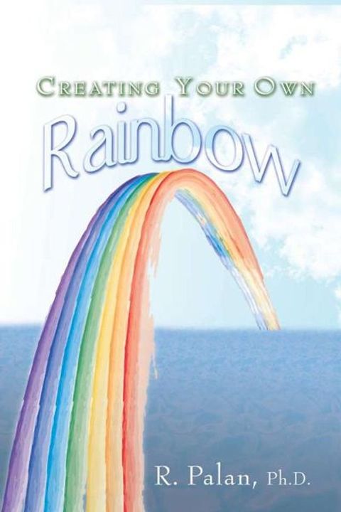 Creating Your Own Rainbow(Kobo/電子書)