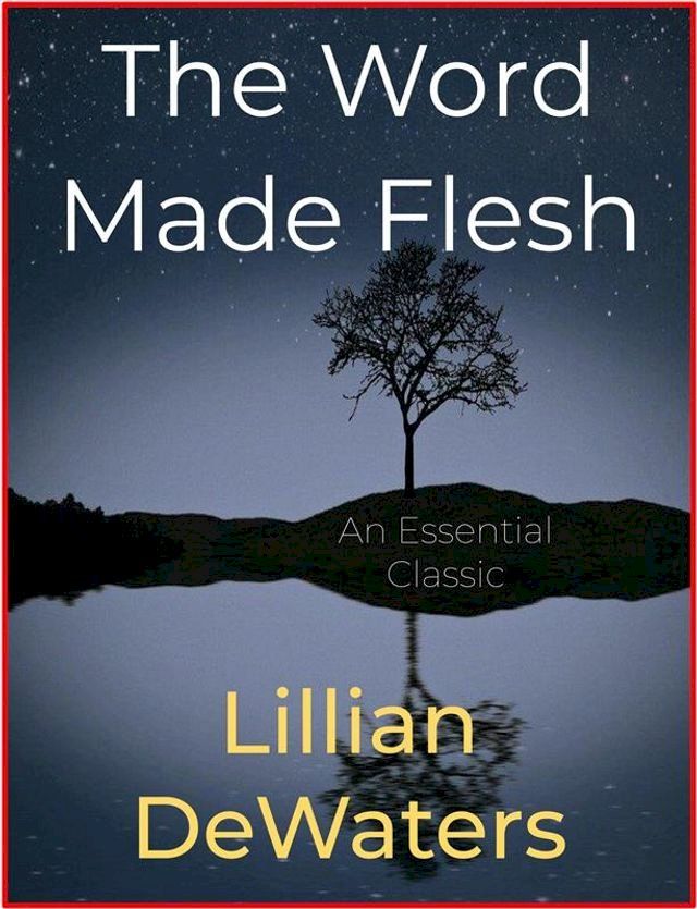  The Word Made Flesh(Kobo/電子書)