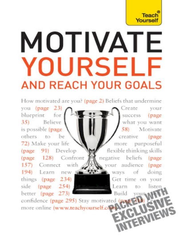  Motivate Yourself and Reach Your Goals: Teach Yourself(Kobo/電子書)