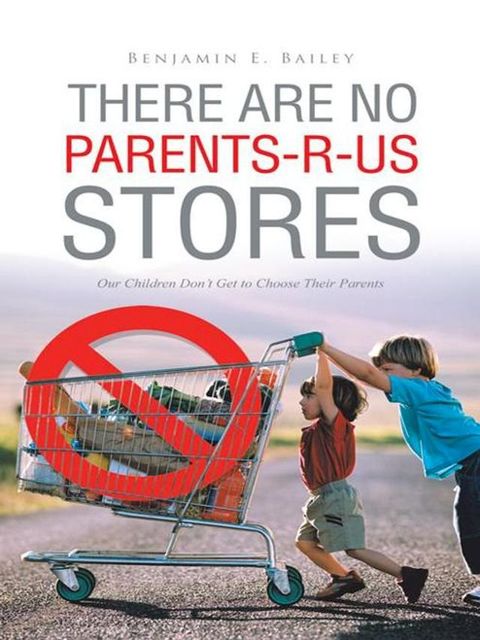 There Are No Parents-R-Us Stores(Kobo/電子書)