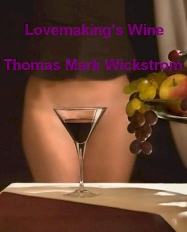  Lovemaking's Wine(Kobo/電子書)