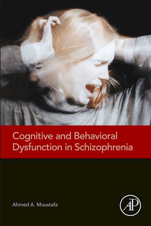 Cognitive and Behavioral Dysfunction in Schizophrenia(Kobo/電子書)