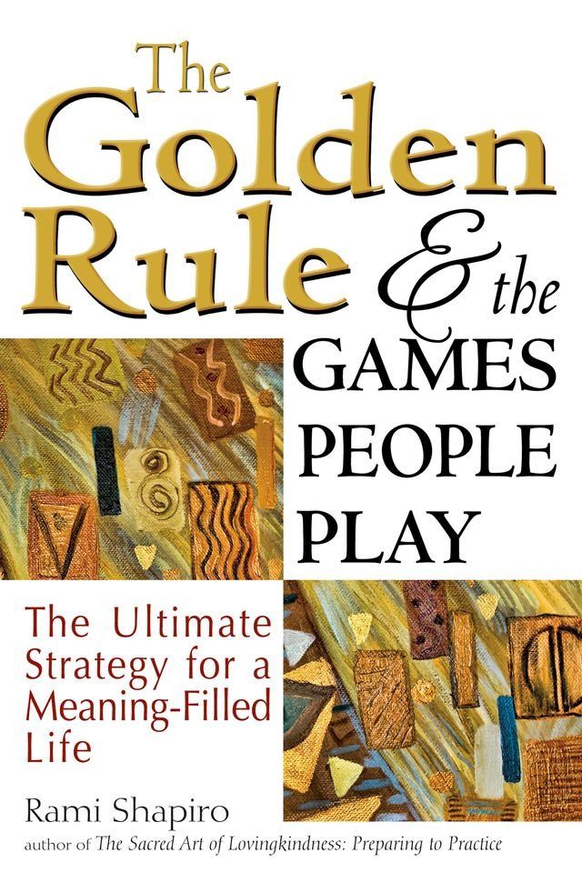  The Golden Rule and the Games People Play(Kobo/電子書)