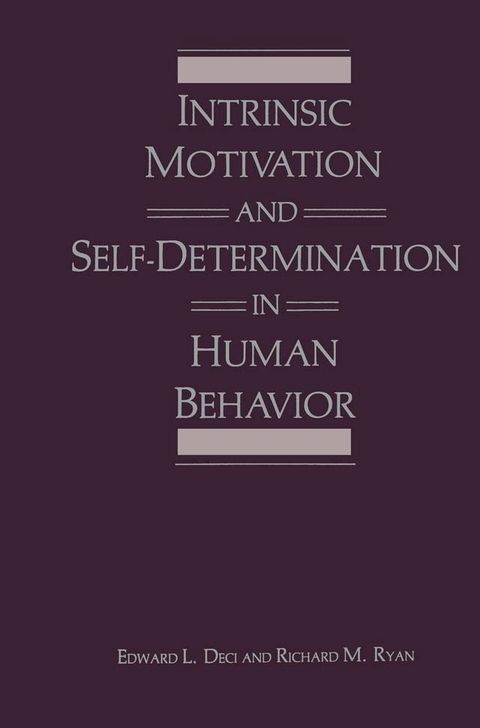 Intrinsic Motivation and Self-Determination in Human Behavior(Kobo/電子書)