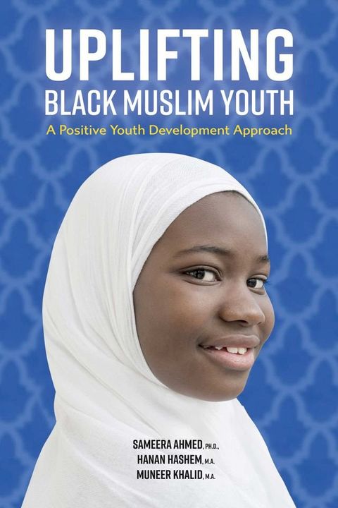 Uplifting Black Muslim Youth(Kobo/電子書)