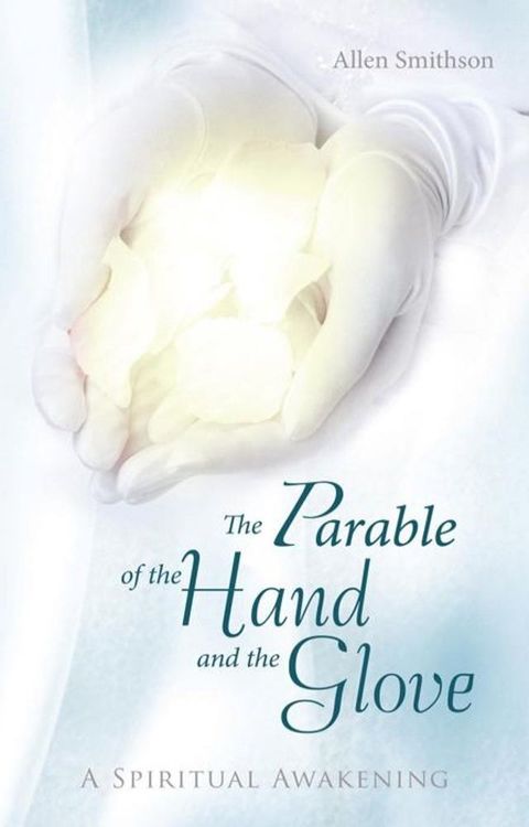 The Parable of the Hand and the Glove(Kobo/電子書)