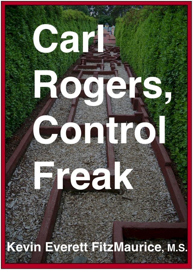  Carl Rogers, Control Freak(Kobo/電子書)