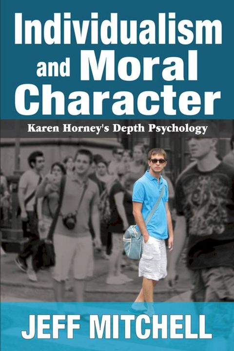 Individualism and Moral Character(Kobo/電子書)