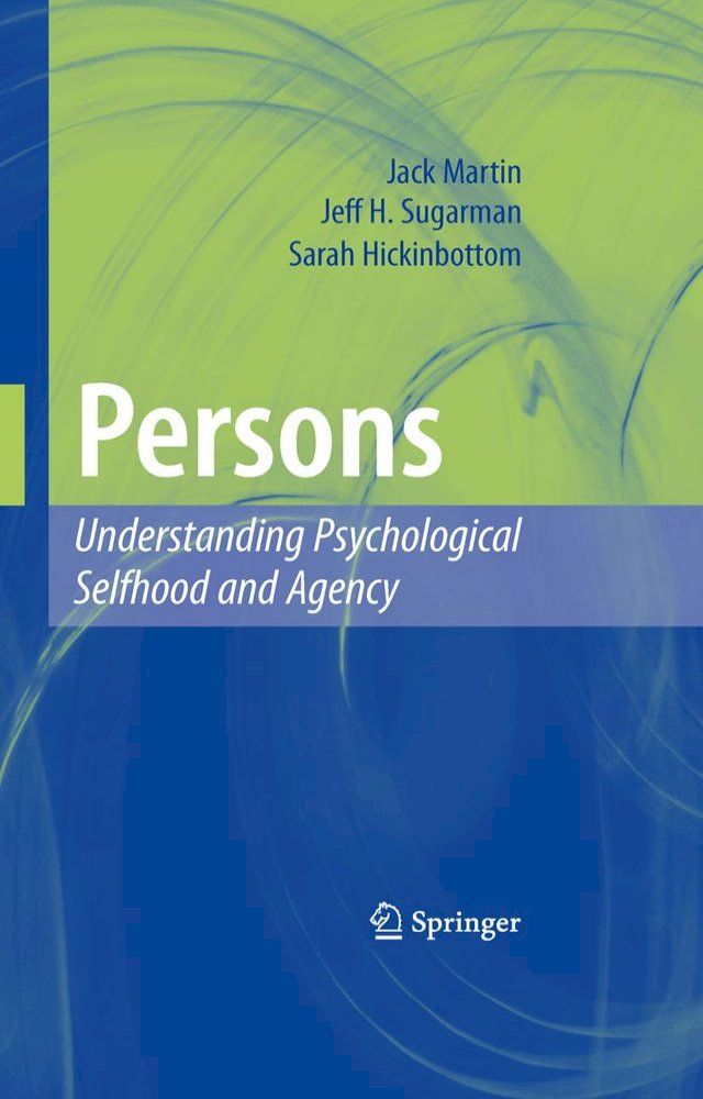  Persons: Understanding Psychological Selfhood and Agency(Kobo/電子書)