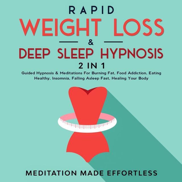  Rapid Weight Loss & Deep Sleep Hypnosis (2 in 1)(Kobo/電子書)