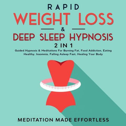 Rapid Weight Loss & Deep Sleep Hypnosis (2 in 1)(Kobo/電子書)