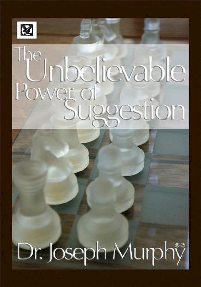  The Unbelievable Power of Suggestion(Kobo/電子書)