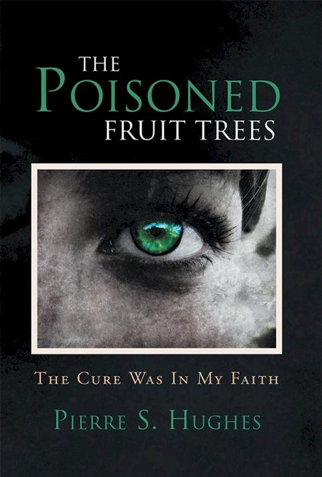  The Poisoned Fruit Trees(Kobo/電子書)