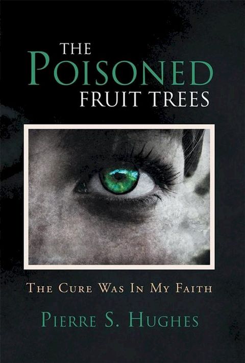 The Poisoned Fruit Trees(Kobo/電子書)