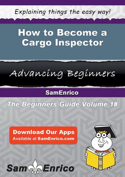 How to Become a Cargo Inspector(Kobo/電子書)