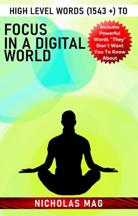 High Level Words (1543 +) to Focus in a Digital World(Kobo/電子書)