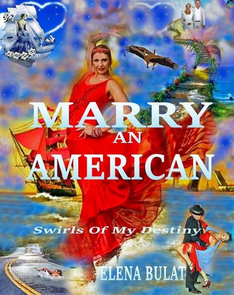 Marry an American. Swirls of My Destiny(Kobo/電子書)