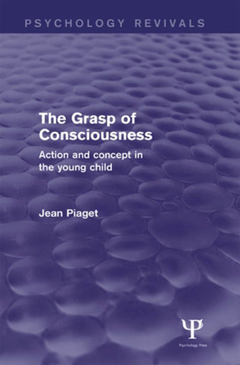 The Grasp of Consciousness (Psychology Revivals)(Kobo/電子書)