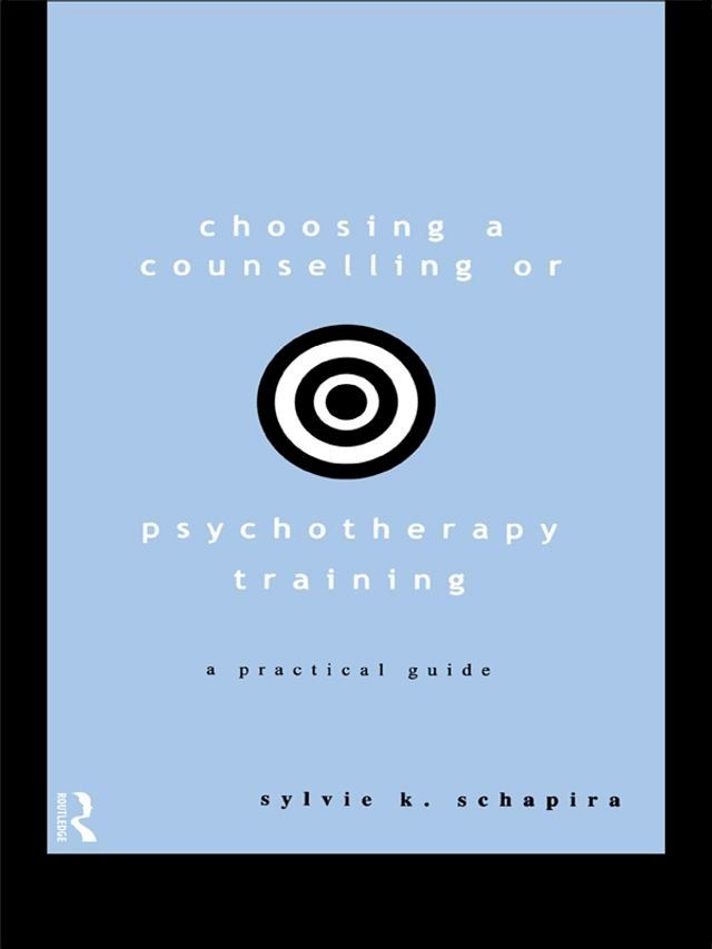  Choosing a Counselling or Psychotherapy Training(Kobo/電子書)