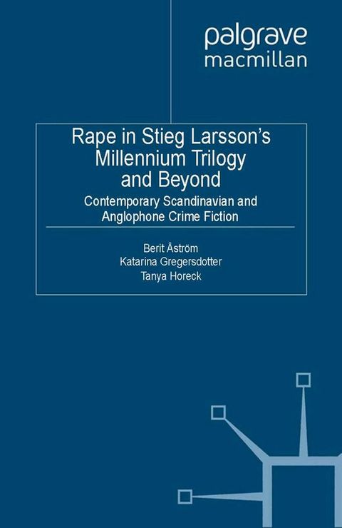 Rape in Stieg Larsson's Millennium Trilogy and Beyond(Kobo/電子書)