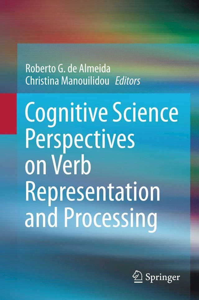  Cognitive Science Perspectives on Verb Representation and Processing(Kobo/電子書)