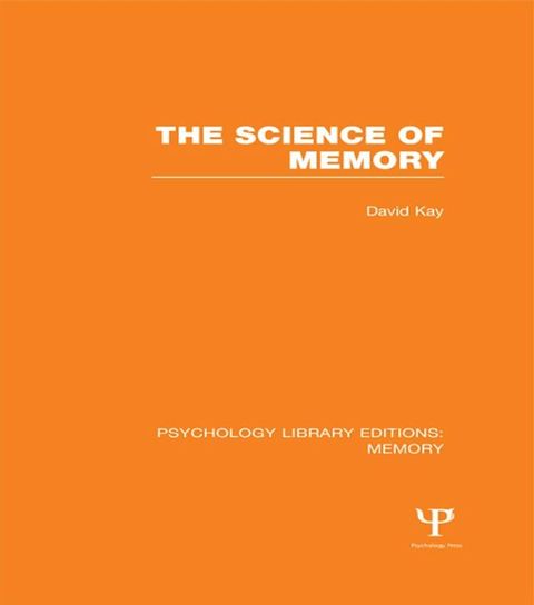 The Science of Memory (PLE: Memory)(Kobo/電子書)