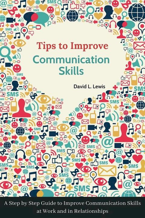 Tips to Improve Communication Skills(Kobo/電子書)