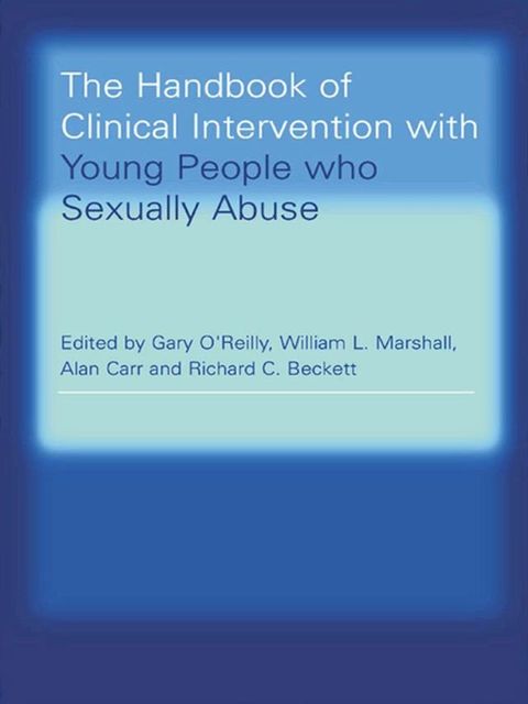 The Handbook of Clinical Intervention with Young People who Sexually Abuse(Kobo/電子書)