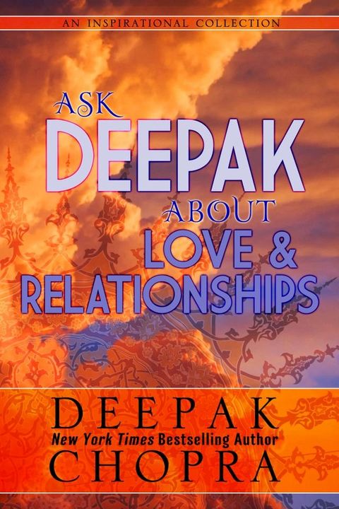 Ask Deepak About Love and Relationships(Kobo/電子書)