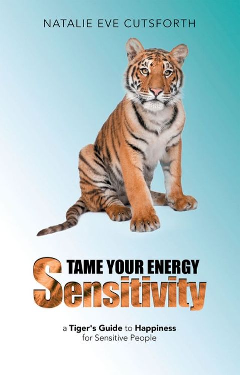 Tame Your Energy Sensitivity(Kobo/電子書)