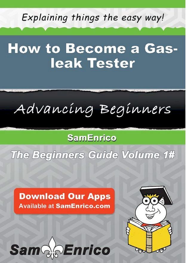  How to Become a Gas-leak Tester(Kobo/電子書)