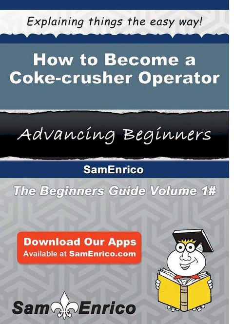 How to Become a Coke-crusher Operator(Kobo/電子書)