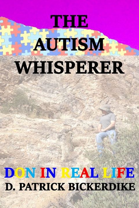 The Autism Whisperer: Don in Real Life(Kobo/電子書)