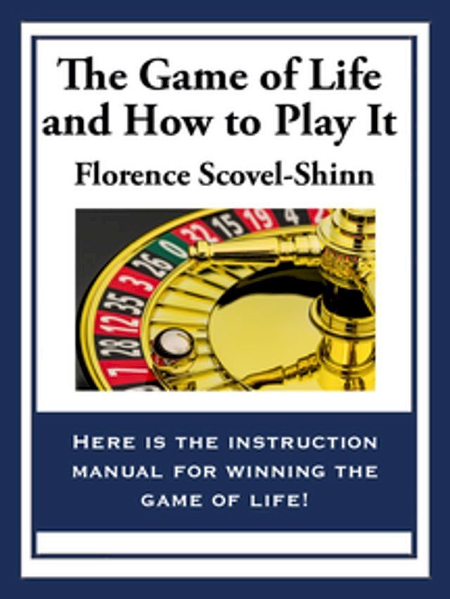  The Game of Life And How To Play It(Kobo/電子書)