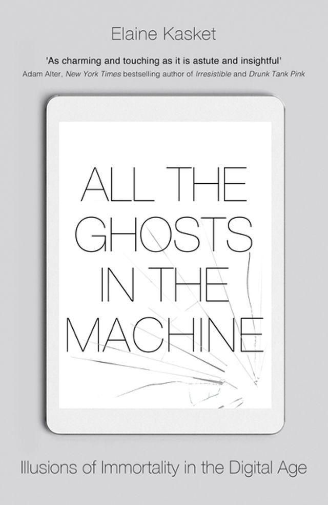  All the Ghosts in the Machine(Kobo/電子書)