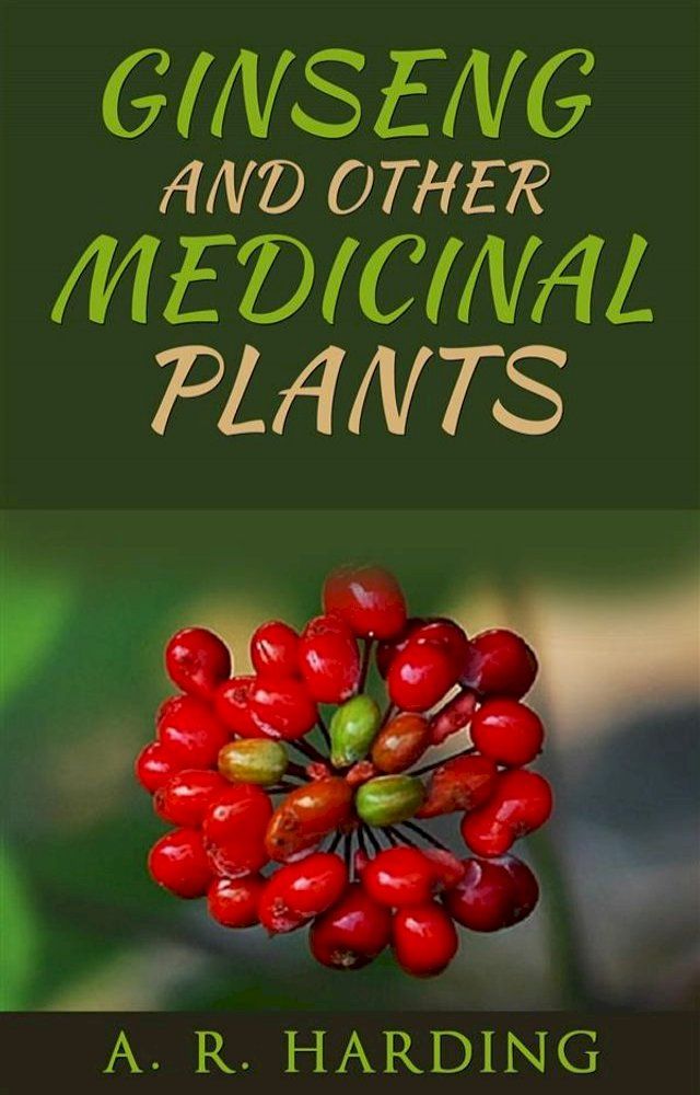  Ginseng and other medicinal plants(Kobo/電子書)