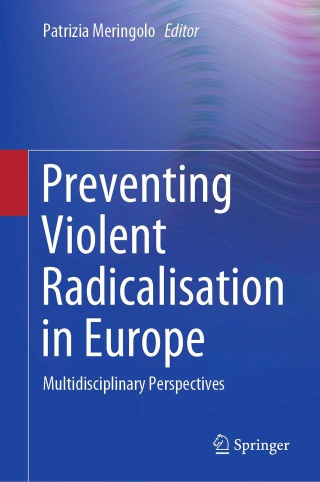  Preventing Violent Radicalisation in Europe(Kobo/電子書)