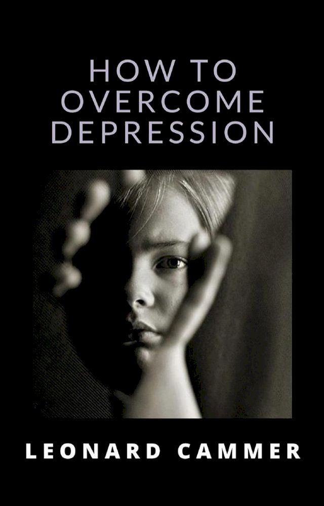  How to overcome depression (translated)(Kobo/電子書)