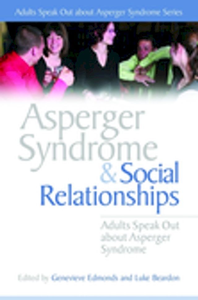  Asperger Syndrome and Social Relationships(Kobo/電子書)