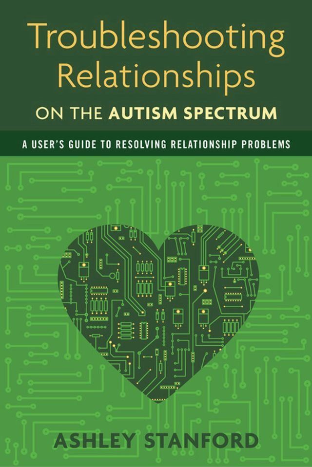  Troubleshooting Relationships on the Autism Spectrum(Kobo/電子書)