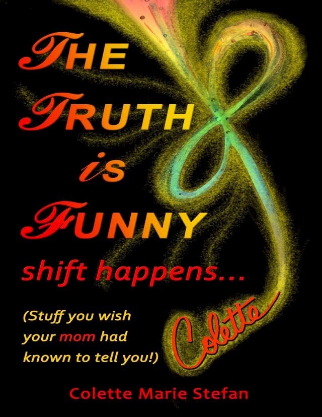  The Truth Is Funny, Shift Happens(Kobo/電子書)