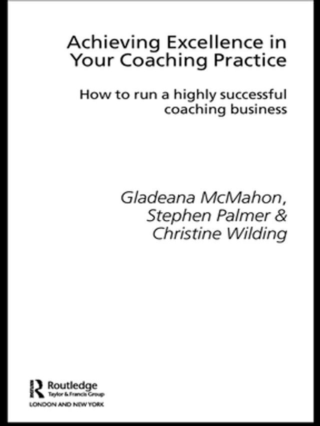  Achieving Excellence in Your Coaching Practice(Kobo/電子書)